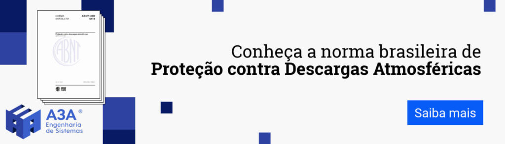 Conheça a norma brasileira de Proteção contra Descargas Atmosféricas. (NBR 5419)