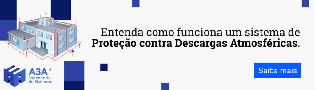 Entenda como funciona um sistema de proteção contra descargas atmosféricas.