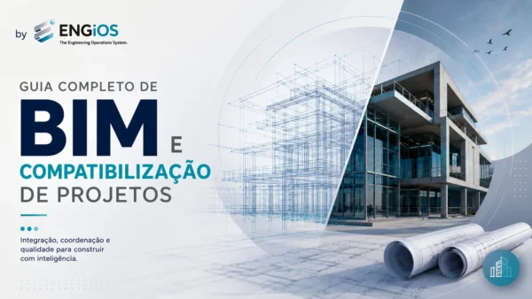 BIM na Engenharia: guia completo de projetos, informação e ciclo de vida
